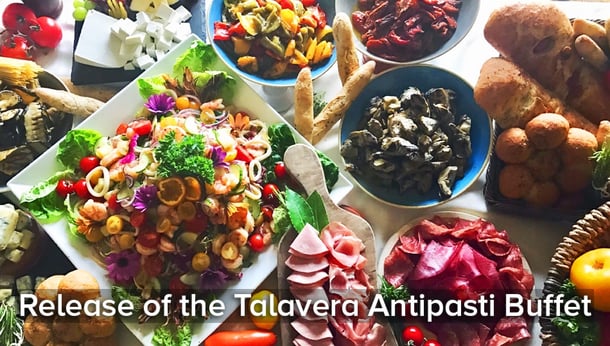 Release of the Talavera Antipasti Buffet